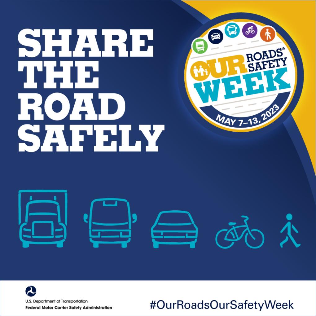 Our Roads, Our SafetyⓇ Week FMCSA